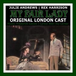 My Fair Lady Original London Cast. Передняя обложка. Нажмите, чтобы увеличить. My Fair Lady Original London Cast. Передняя обложка. Нажмите, чтобы увеличить.