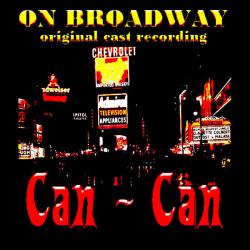 Can-Can On Broadway. Передняя обложка. Нажмите, чтобы увеличить. Can-Can On Broadway. Передняя обложка. Нажмите, чтобы увеличить.