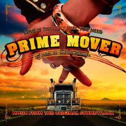 Prime Mover Music from the Original Soundtrack. Передняя обложка. Нажмите, чтобы увеличить. Prime Mover Music from the Original Soundtrack. Передняя обложка. Нажмите, чтобы увеличить.