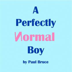 A Perfectly Normal Boy. Передняя обложка. Нажмите, чтобы увеличить. A Perfectly Normal Boy. Передняя обложка. Нажмите, чтобы увеличить.