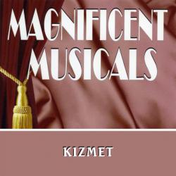 Magnificent Musicals: Kismet, The. Передняя обложка. Нажмите, чтобы увеличить. Magnificent Musicals: Kismet, The. Передняя обложка. Нажмите, чтобы увеличить.