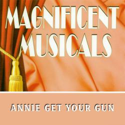 Magnificent Musicals: Annie Get Your Gun, The. Передняя обложка. Нажмите, чтобы увеличить. Magnificent Musicals: Annie Get Your Gun, The. Передняя обложка. Нажмите, чтобы увеличить.