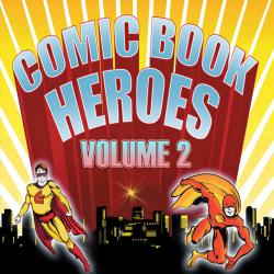 Comic Book Heroes, Vol. 2. Передняя обложка. Нажмите, чтобы увеличить. Comic Book Heroes, Vol. 2. Передняя обложка. Нажмите, чтобы увеличить.