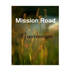 Mission Road. Передняя обложка. Нажмите, чтобы увеличить. Mission Road. Передняя обложка. Нажмите, чтобы увеличить.
