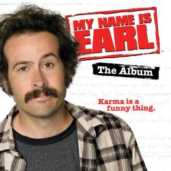 My Name Is Earl Original Motion Picture Soundtrack. Передняя обложка. Нажмите, чтобы увеличить. My Name Is Earl Original Motion Picture Soundtrack. Передняя обложка. Нажмите, чтобы увеличить.