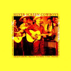 Silver Screen Cowboys. Передняя обложка. Нажмите, чтобы увеличить. Silver Screen Cowboys. Передняя обложка. Нажмите, чтобы увеличить.