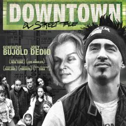 Downtown - A Street Tale Soundtrack from the Motion Picture. Передняя обложка. Нажмите, чтобы увеличить. Downtown - A Street Tale Soundtrack from the Motion Picture. Передняя обложка. Нажмите, чтобы увеличить.