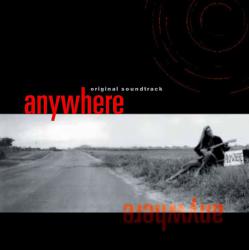 Anywhere Original Soundtrack. Передняя обложка. Нажмите, чтобы увеличить. Anywhere Original Soundtrack. Передняя обложка. Нажмите, чтобы увеличить.