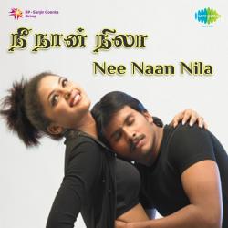 Nee Naan Nila Original Motion Picture Soundtrack. Передняя обложка. Нажмите, чтобы увеличить. Nee Naan Nila Original Motion Picture Soundtrack. Передняя обложка. Нажмите, чтобы увеличить.