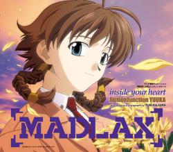 『MADLAX』エンディングテーマ「inside your heart」- Single. Передняя обложка. Нажмите, чтобы увеличить. 『MADLAX』エンディングテーマ「inside your heart」- Single. Передняя обложка. Нажмите, чтобы увеличить.