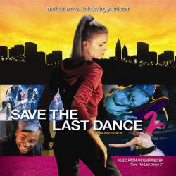 Save the Last Dance 2 Soundtrack. Передняя обложка. Нажмите, чтобы увеличить. Save the Last Dance 2 Soundtrack. Передняя обложка. Нажмите, чтобы увеличить.