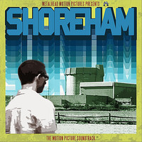 Shoreham The Motion Picture Soundtrack. Передняя обложка. Нажмите, чтобы увеличить. Shoreham The Motion Picture Soundtrack. Передняя обложка. Нажмите, чтобы увеличить.