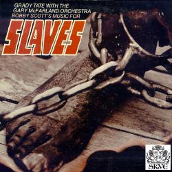 Slaves feat. Gary McFarland Orchestra. Передняя обложка. Нажмите, чтобы увеличить. Slaves feat. Gary McFarland Orchestra. Передняя обложка. Нажмите, чтобы увеличить.