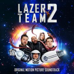 Lazer Team 2 Original Motion Picture Soundtrack. Передняя обложка. Нажмите, чтобы увеличить. Lazer Team 2 Original Motion Picture Soundtrack. Передняя обложка. Нажмите, чтобы увеличить.
