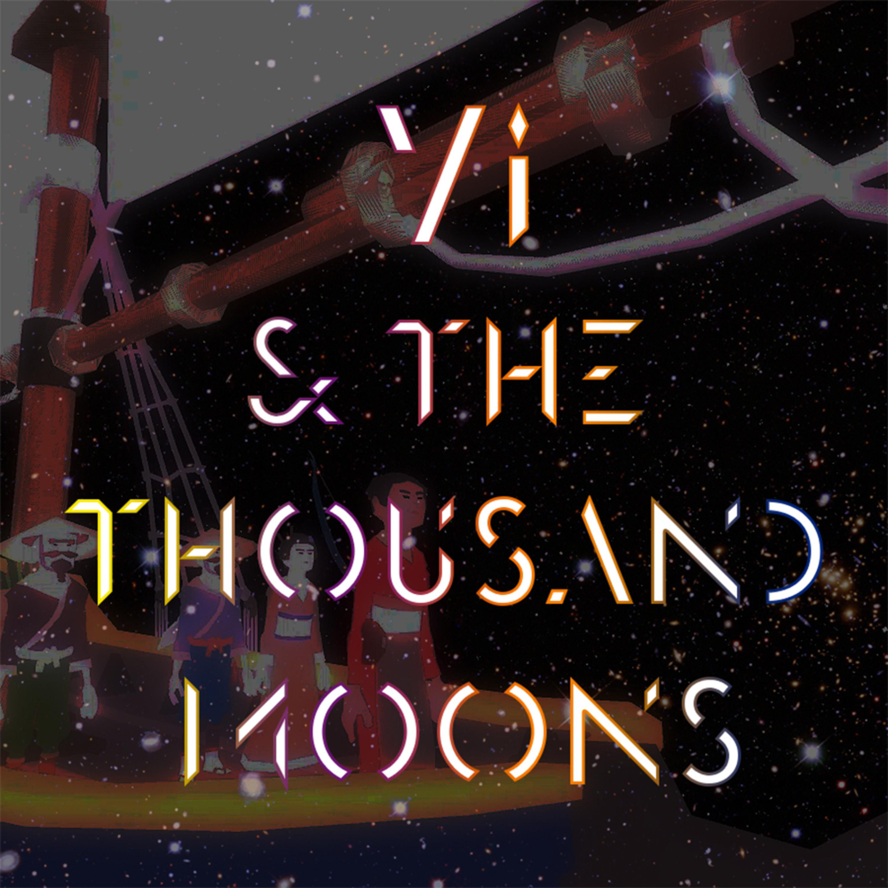 Twelve thousand of the moons. Yi and the Thousand Moons.
