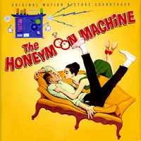 Honeymoon Machine Original Motion Picture Soundtrack, The. Передняя обложка. Нажмите, чтобы увеличить. Honeymoon Machine Original Motion Picture Soundtrack, The. Передняя обложка. Нажмите, чтобы увеличить.