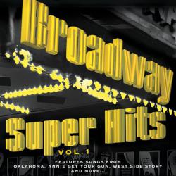 Broadway: Super Hits, Vol. 1. Передняя обложка. Нажмите, чтобы увеличить. Broadway: Super Hits, Vol. 1. Передняя обложка. Нажмите, чтобы увеличить.