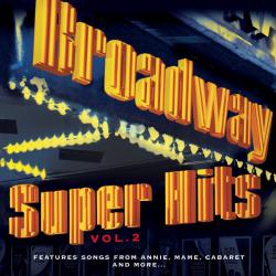 Broadway: Super Hits, Vol. 2. Передняя обложка. Нажмите, чтобы увеличить. Broadway: Super Hits, Vol. 2. Передняя обложка. Нажмите, чтобы увеличить.