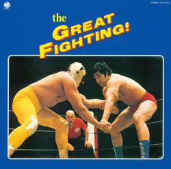 GREAT FIGHTING! 地上最大!プロレス・テーマ決定盤, The. Передняя обложка. Нажмите, чтобы увеличить. GREAT FIGHTING! 地上最大!プロレス・テーマ決定盤, The. Передняя обложка. Нажмите, чтобы увеличить.