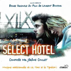 Sélect hôtel Bande originale du film de Laurent Bouhnik. Передняя обложка. Нажмите, чтобы увеличить. Sélect hôtel Bande originale du film de Laurent Bouhnik. Передняя обложка. Нажмите, чтобы увеличить.