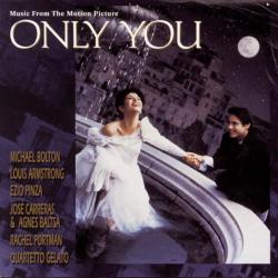 Only You Music from the Motion Picture. Передняя обложка. Нажмите, чтобы увеличить. Only You Music from the Motion Picture. Передняя обложка. Нажмите, чтобы увеличить.
