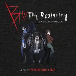 B: The Beginning Original TV Series Soundtrack. Передняя обложка. Нажмите, чтобы увеличить. B: The Beginning Original TV Series Soundtrack. Передняя обложка. Нажмите, чтобы увеличить.