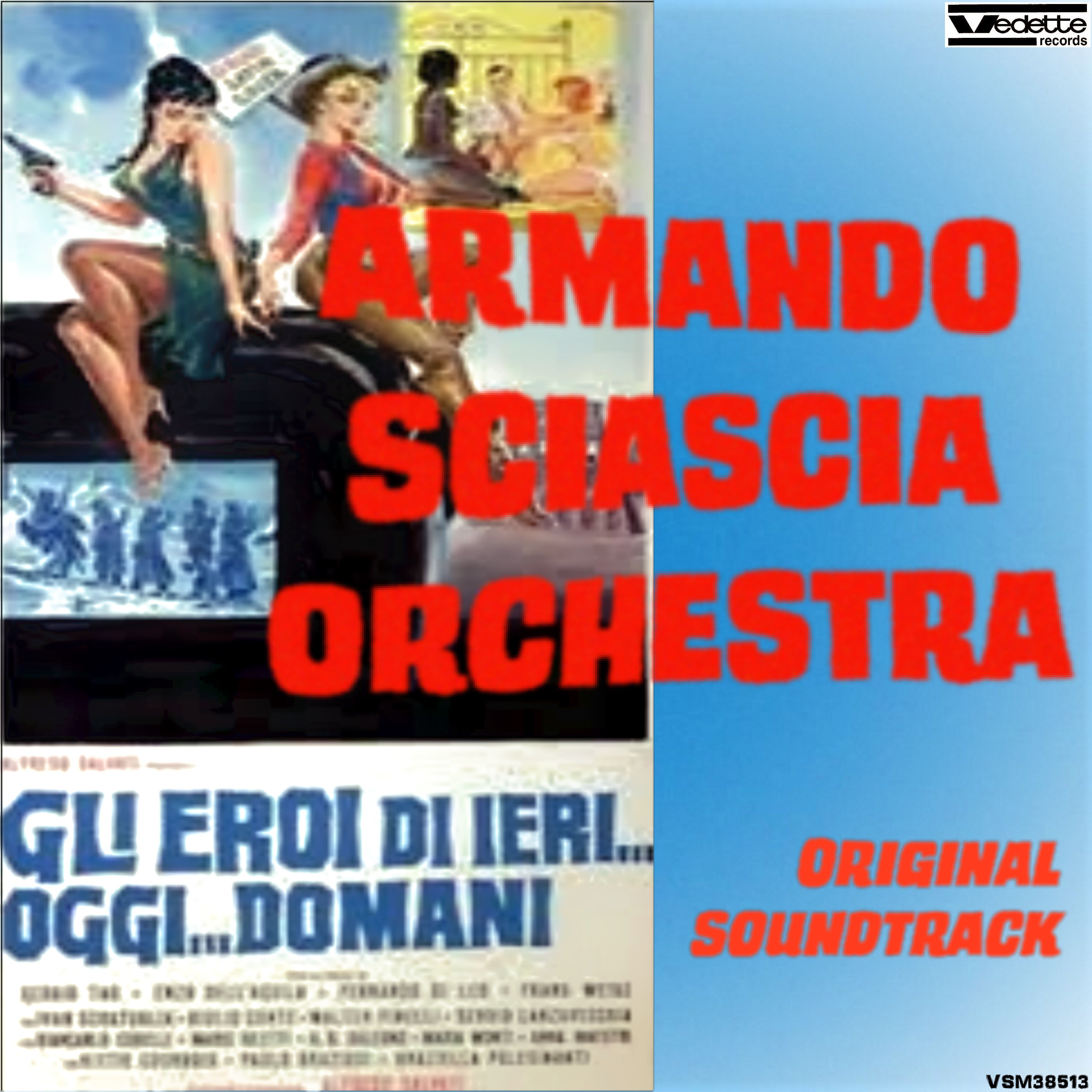 Gli eroi di ieri …oggi … e domani Original Motion Picture Score музыка