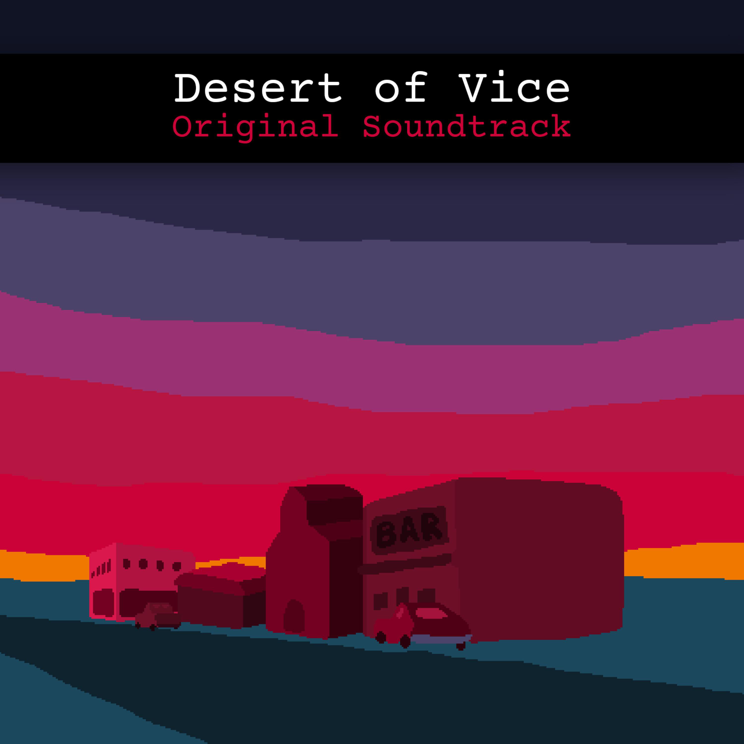 Vice soundtrack. Desert of vice. Location Desert Soundtrack.