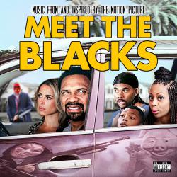 Meet the Blacks Music from and Inspired by the Motion Picture. Передняя обложка. Нажмите, чтобы увеличить. Meet the Blacks Music from and Inspired by the Motion Picture. Передняя обложка. Нажмите, чтобы увеличить.