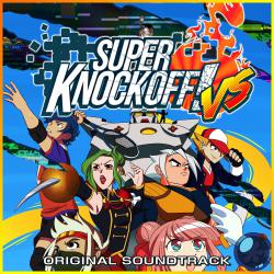 Super Knockoff! VS Original Soundtrack. Передняя обложка. Нажмите, чтобы увеличить. Super Knockoff! VS Original Soundtrack. Передняя обложка. Нажмите, чтобы увеличить.
