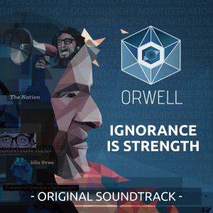 Orwell: Ignorance is Strength Original Soundtrack. Front. Нажмите, чтобы увеличить.