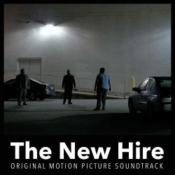 New Hire Original Motion Picture Soundtrack, The. Передняя обложка. Нажмите, чтобы увеличить. New Hire Original Motion Picture Soundtrack, The. Передняя обложка. Нажмите, чтобы увеличить.