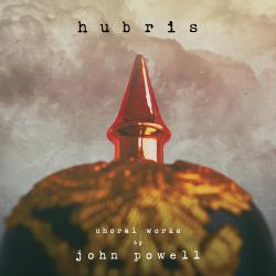 Hubris: Choral Works by John Powell. Передняя обложка. Нажмите, чтобы увеличить. Hubris: Choral Works by John Powell. Передняя обложка. Нажмите, чтобы увеличить.