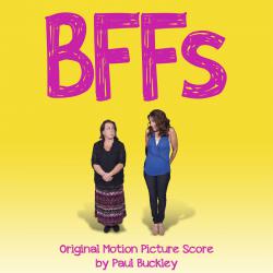 BFFs Original Motion Picture Score. Передняя обложка. Нажмите, чтобы увеличить. BFFs Original Motion Picture Score. Передняя обложка. Нажмите, чтобы увеличить.