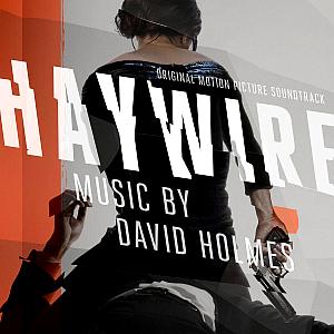 Haywire Original Motion Picture Soundtrack. Лицевая сторона . Нажмите, чтобы увеличить.