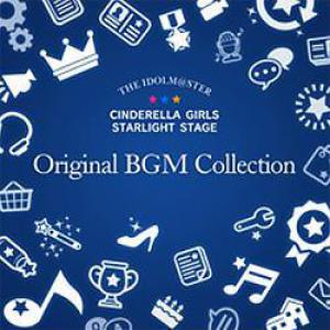 THE IDOLM@STER CINDERELLA GIRLS STARLIGHT STAGE Original BGM Collection, The. Лицевая сторона . Нажмите, чтобы увеличить.