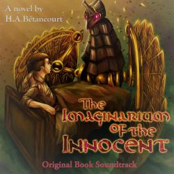 Imaginarium of the Innocent Original Book Soundtrack - EP, The. Передняя обложка. Нажмите, чтобы увеличить. Imaginarium of the Innocent Original Book Soundtrack - EP, The. Передняя обложка. Нажмите, чтобы увеличить.