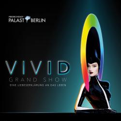 Friedrichstadt-Palast Berlin Presents: VIVID Grand Show Eine Liebeserklärung an das Leben. Передняя обложка. Нажмите, чтобы увеличить. Friedrichstadt-Palast Berlin Presents: VIVID Grand Show Eine Liebeserklärung an das Leben. Передняя обложка. Нажмите, чтобы увеличить.