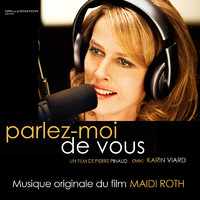 Parlez-moi de vous Musique originale du film. Передняя обложка. Нажмите, чтобы увеличить. Parlez-moi de vous Musique originale du film. Передняя обложка. Нажмите, чтобы увеличить.