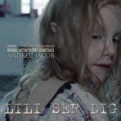 Lili Ser Dig Original Motion Picture Soundtrack. Передняя обложка. Нажмите, чтобы увеличить. Lili Ser Dig Original Motion Picture Soundtrack. Передняя обложка. Нажмите, чтобы увеличить.