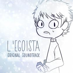 L'egoista Original Soundtrack - EP. Передняя обложка. Нажмите, чтобы увеличить. L'egoista Original Soundtrack - EP. Передняя обложка. Нажмите, чтобы увеличить.