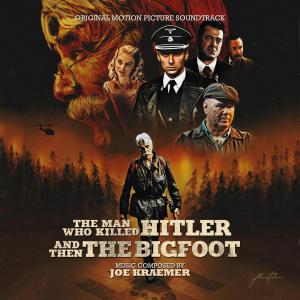 Man Who Killed Hitler and Then the Bigfoot Original Motion Picture Soundtrack, The. Лицевая сторона. Нажмите, чтобы увеличить.