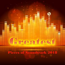 Greatest Pieces of Soundtrack 2018. Передняя обложка. Нажмите, чтобы увеличить. Greatest Pieces of Soundtrack 2018. Передняя обложка. Нажмите, чтобы увеличить.
