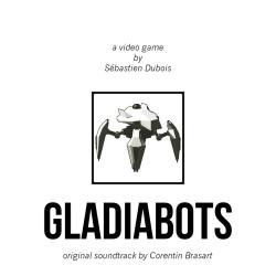 Gladiabots Original Soundtrack - EP. Передняя обложка. Нажмите, чтобы увеличить.