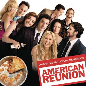 American Reunion Original Motion Picture Soundtrack. Front. Нажмите, чтобы увеличить.