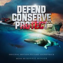 Defend, Conserve, Protect Original Motion Picture Soundtrack. Передняя обложка. Нажмите, чтобы увеличить. Defend, Conserve, Protect Original Motion Picture Soundtrack. Передняя обложка. Нажмите, чтобы увеличить.