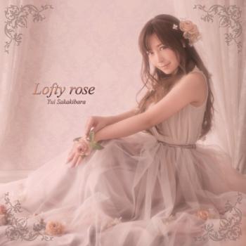 Lofty rose / Yui Sakakibara [Limited Edition]. Front. Нажмите, чтобы увеличить.