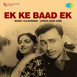 Ek Ke Baad Ek Original Motion Picture Soundtrack. Передняя обложка. Нажмите, чтобы увеличить. Ek Ke Baad Ek Original Motion Picture Soundtrack. Передняя обложка. Нажмите, чтобы увеличить.
