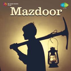 Mazdoor Original Motion Picture Soundtrack. Передняя обложка. Нажмите, чтобы увеличить. Mazdoor Original Motion Picture Soundtrack. Передняя обложка. Нажмите, чтобы увеличить.