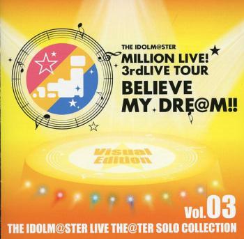 THE IDOLM@STER LIVE THE@TER SOLO COLLECTION Vol.03 Visual Edition, The. Front (small). Нажмите, чтобы увеличить.